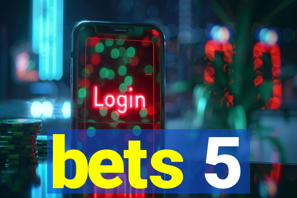 bets 5